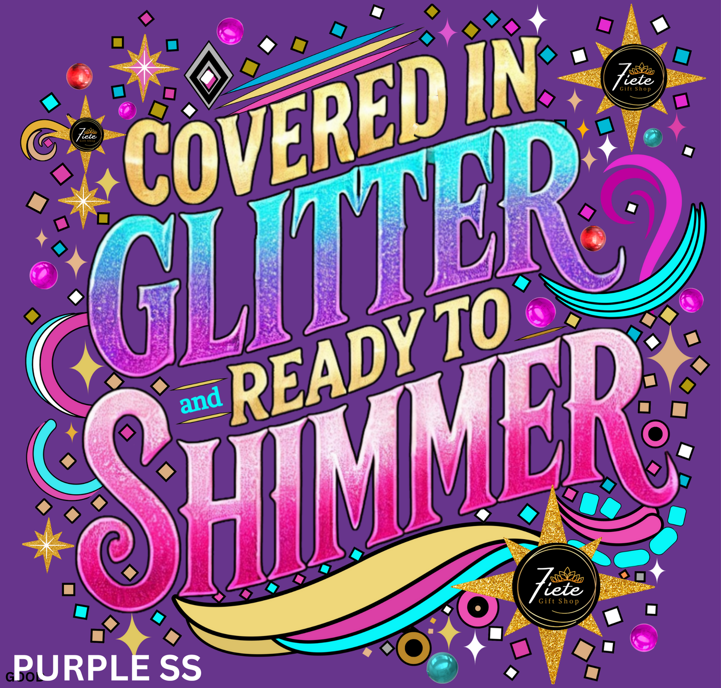 Covered in Glitter and Ready to Shimmer - T-Shirt
